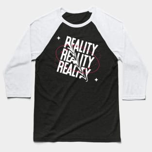 Simple Reality Typography Baseball T-Shirt